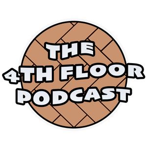 EPISODE #7 THE FOURTH FLOOR PODCAST