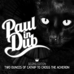 Paul In Dub Two Ounces Of Catnip To Cross The Acheron By Paul