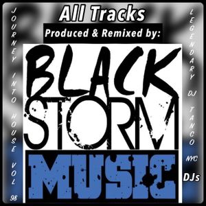 Legendary DJ Tanco NYC - Journey Into BlackStorm DJs' House Vol. 98