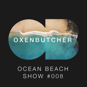 Oxen Butcher Ocean Beach Show #008