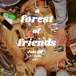 A Forest of Friends