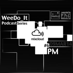 WeeDo_It Podcast #6 PM(CY) 09MAR14