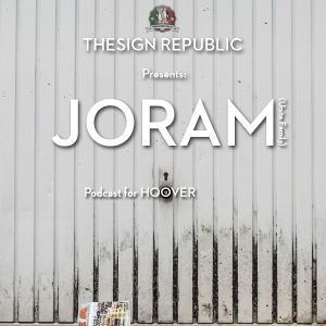 The Sign Republic presents: Joram - Podcast for Hoover