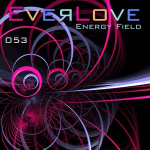 Everlove - 053 - Energy Field
