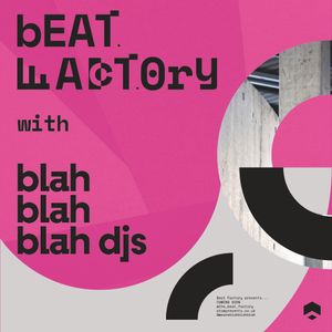 Beat Factory X Blah Blah Blah - Mixed Jon E Cassell
