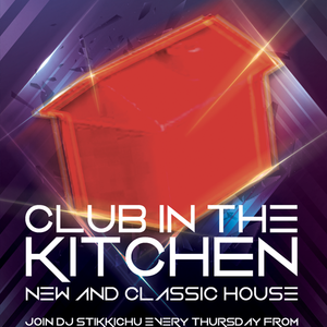 Club In The Kitchen With Martin 'Stikkichu' Hewitt - June 13 2019 http://fantasyradio.stream