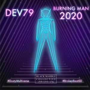 Dev79 #BurningMan 2020 DJ Set #DustyMultiverse