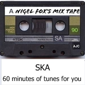 Nigel Fox mixtape Ska  9-4-20