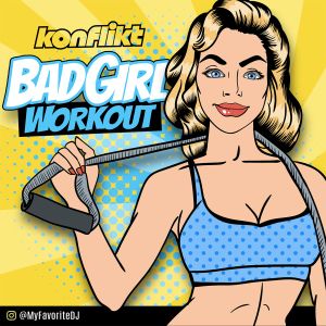 Cover art for Bad Girl work out mix by MyFavoriteDj
