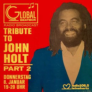 Global Beatbox 084 John Holt Tribute – Part 2