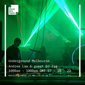 Underground Melbourne with DJ Zog - Friday 7th October 2022