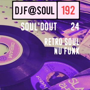 Soul'dOut Vol24 (Retro Soul & Nu Funk) by DJ F@SOUL | Mixcloud