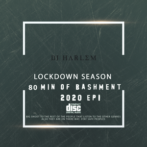 80 MINUTES OF BASHMENT (LOCKDOWN SEASON EP1)
