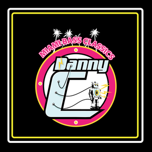 Miami Bass Classics Mix Danny C
