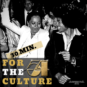 30 Min For The Culture Studio 54 1 By Supa Scotty The Dj Mixcloud