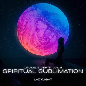 Drums & Depth Vol 9 - Spiritual Sublimation