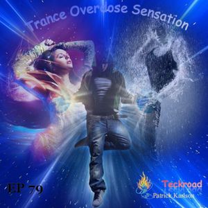 Teckroad - Trance Overdose Sensation EP 79