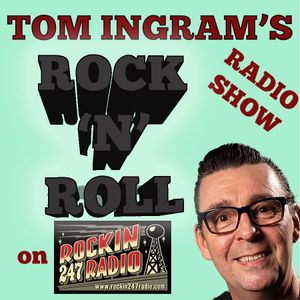 Tom Ingram Rock'n'Roll Show #337