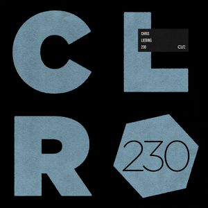 CLR Podcast 230 | Chris Liebing