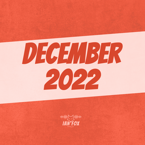 December 2022 (House, Tech House, Dance)