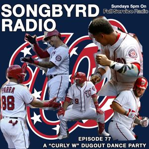 SongByrd Radio - Episode 77 - A "Curly W" Dugout Dance Party