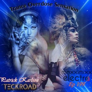 Teckroad -Trance Overdose Sensation Ep 199