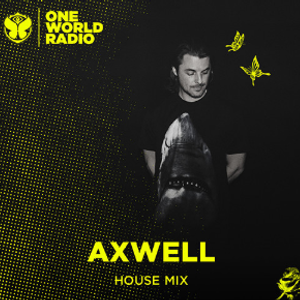 Axwell Invite Mix Axtone Takeover Tomorrowland One