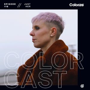 Colorcast 118 with Just Her