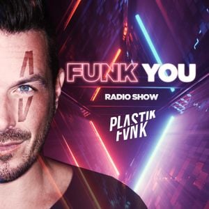 Plastik Funk - Funk You Radio 040 2024-02-09