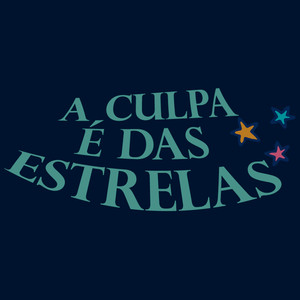 A Culpa E Das Estrelas Emissao 52 10fev21 By A Culpa E Das Estrelas Mixcloud