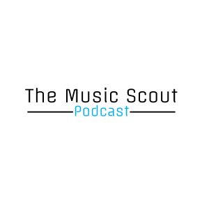 The Music Scout Ep.7