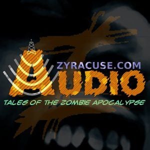 Blue Zone - Zyracuse (World War Z Podcast, #01-15) - Zyracuse.com