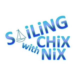 Sailing Chix with Nix show 1