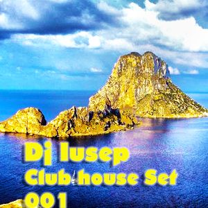 DJ IUSEP Club House Set 001