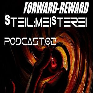 ForwardReward @ Steil-Meisterei Podcast
