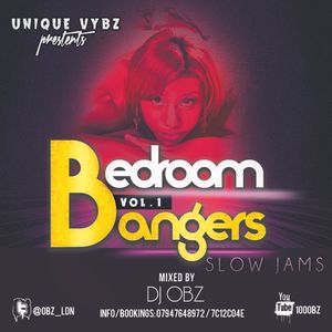 Bedroom Bangers Slow Jams Mix By Dj Obz Mixcloud