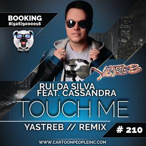 Rui Da Silva Feat Cassandra Touch Me Yastreb Radio Edit By Yastreb Mixcloud