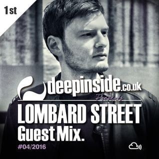 DEEPINSIDE presents LOMBARD STREET (Exclusive Guest Mix)