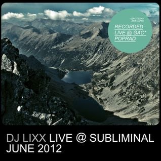 Lixx - Live @ Subliminal (08.06.2012)