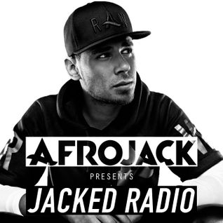 Afrojack pres. JACKED Radio Ep. 256