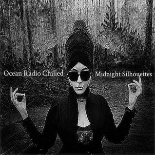 Ocean Radio Chilled "Midnight Silhouettes" (9-11-16)