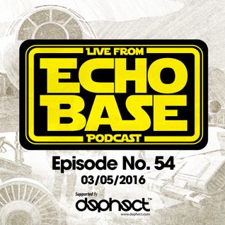 ECHO BASE Podcast No.54