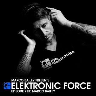 Elektronic Force Podcast 213 with Marco Bailey