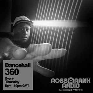 DANCEHALL 360 SHOW - (14/04/16) ROBBO RANX