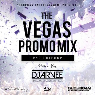 #MixMondays THE VEGAS PROMO MIX @DJARVEE
