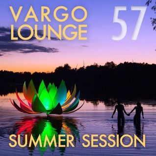 VARGO LOUNGE 57 - Summer Session