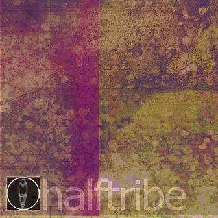 Halftribe & Jacob Newman mix