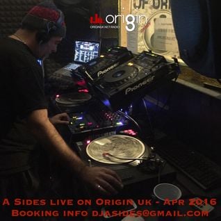 A Sides Live On Origin UK - Apr 2016