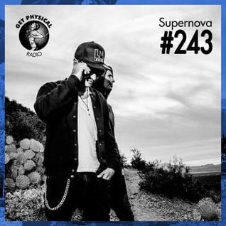 Get Physical Radio #243 mixed by Supernova