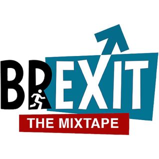 Brexit The Mixtape